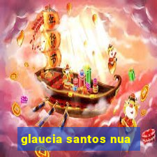 glaucia santos nua